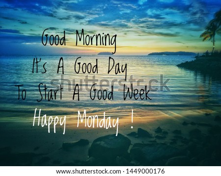 Image with wordings or quotes for happy Monday