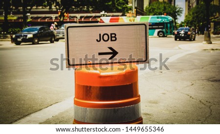 Street Sign the Direction Way to Job