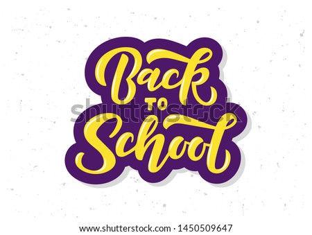Back to school hand drawn lettering. Template for logo, banner, poster, flyer, greeting card, web design, print design. Vector illustration. Royalty-Free Stock Photo #1450509647