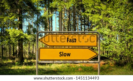 Street Sign the Direction Way to Fast versus Slow