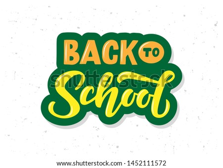 Back to school hand drawn lettering. Template for logo, banner, poster, flyer, greeting card, web design, print design. Vector illustration. Royalty-Free Stock Photo #1452111572