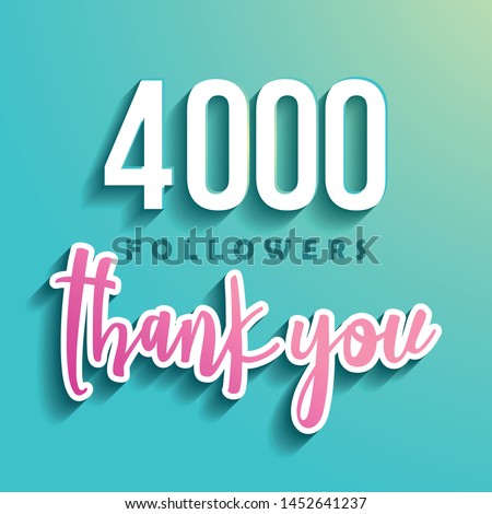 4000 followers Thank you - Illustration for Social Network friends, followers, Web user Thank you celebrate of subscribers or followers and likes.
