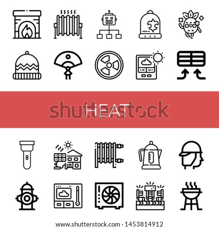 Set of heat icons such as Fireplace, Winter hat, Heat, Fan, Flow, Radiation, Beanie, Thermometer, Cool, Air conditioner, Torch, Fire hydrant, Solar cell, Heater, Electric kettle , heat