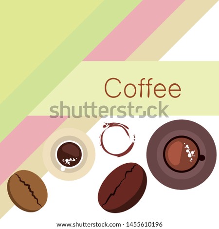 Coffee cup, coffee grains, breakfast concept. Drinks menu for restaurant, vector background.