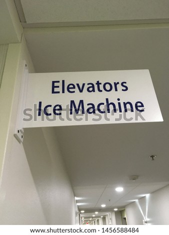 Elevators Sign and Ice Machine Sign