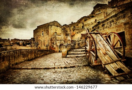 ancient Matera - Italy, artistic toned picture