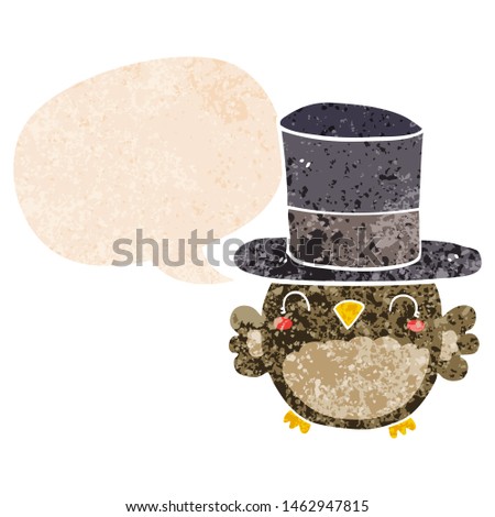 cartoon owl wearing top hat with speech bubble in grunge distressed retro textured style