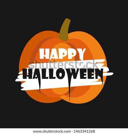 Hand drawn illustration with pumpkin and lettering. Colorful background vector. Poster design with english text. Happy Halloween, card. Decorative backdrop, good for printing