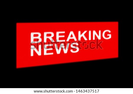 Breaking news, red sign. News release, mark for urgent information, text on black background