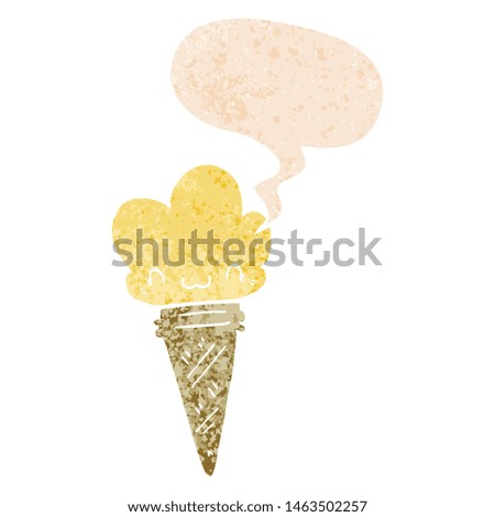 cartoon ice cream with face with speech bubble in grunge distressed retro textured style