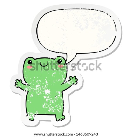 cute cartoon frog with speech bubble distressed distressed old sticker