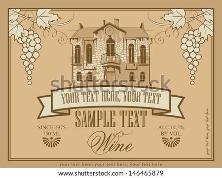 label for wine with an old stone house and a bunch of grapes
