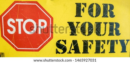 Stop For Your Safety Sign