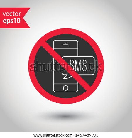 No SMS phone icon. Forbidden smartphone icon. No mobile phone vector sign. Prohibited calling vector icon. Warning, caution, attention, restriction flat sign design. Do not call, no SMS sign