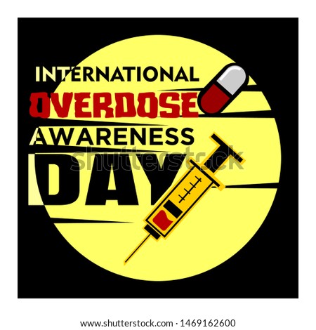international overdose awareness day background Royalty-Free Stock Photo #1469162600