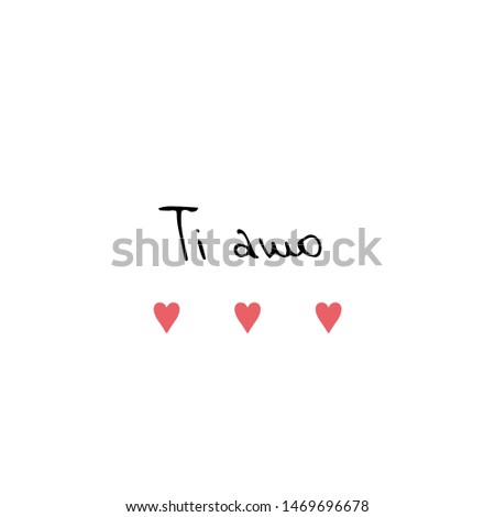 Hand drawn St. Valentine's vector illustration. I love you lettering on Italian. Perfect for a greeting card. Small pink hearts. International translation day. Romantic poster. Handwritten phrase.