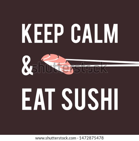 Hand drawn illustration sea food and quote. Creative ink art work Asian dinner. Actual vector drawing sushi roll and text