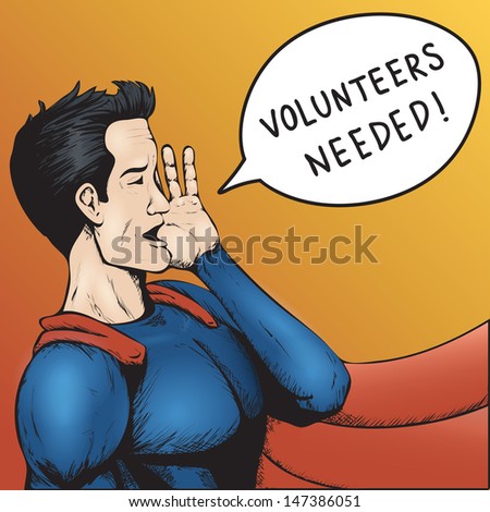Volunteers Wanted! Superhero Need Help! Colorful Cartoon Vector Illustration. Royalty-Free Stock Photo #147386051