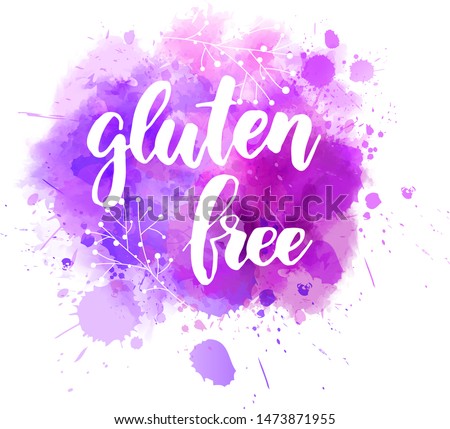 Gluten free - handwritten modern calligraphy lettering text on abstract watercolor paint splash background. Allergy free concept.