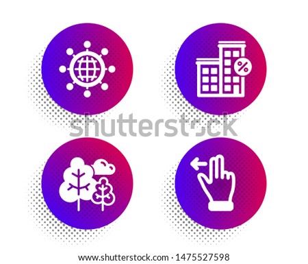 Tree, International globe and Loan house icons simple set. Halftone dots button. Touchscreen gesture sign. Forest plants, World networking, Discount percent. Slide left. Business set. Vector