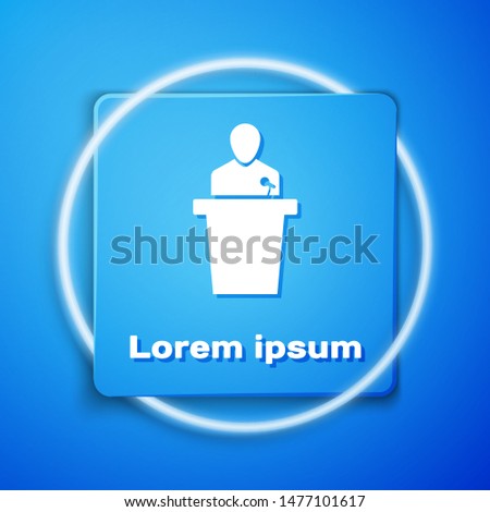 White Speaker icon isolated on blue background. Orator speaking from tribune. Public speech. Person on podium. Blue square button. Vector Illustration
