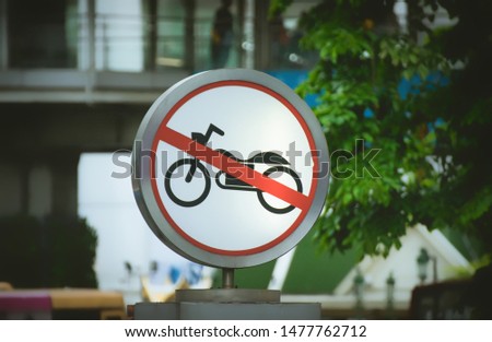 Warning sign.sign no parking motorcycle.