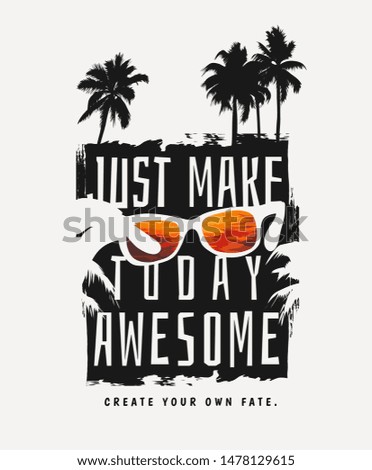 typography slogan with sunglasses on palm trees background