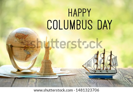 Happy Columbus Day greeting card. Earth globe, Statue of Liberty, ship on natural background. discoverer of America, USA National holiday concept Royalty-Free Stock Photo #1481323706