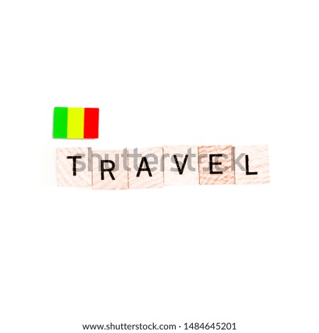 The Flag of Mali and "TRAVEL" Wooden Block Letters