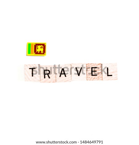 The Flag of Sri Lanka and "TRAVEL" Wooden Block Letters