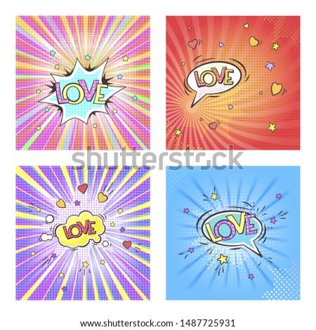 Set of four pop art background with speech bubble and text LOVE. Comic book retro style imitation. Vector bright illustration. 