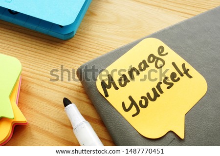 Manage yourself quote on a piece of paper. Self Leadership. Royalty-Free Stock Photo #1487770451