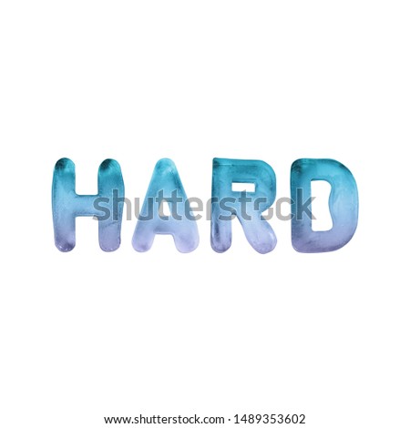 Hard - Iced word on white background