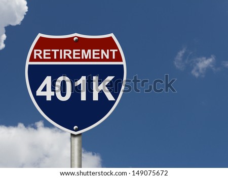 An American road interstate sign with words Retirement and 401k with sky, Your 40k1 Retirement Fund Royalty-Free Stock Photo #149075672