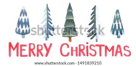 Christmas tree set, merry christmas lettering. Isolated elements on a white  background . Hand painted in watercolor.