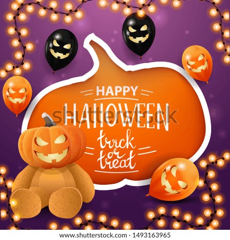 Happy Halloween, trick or treat, creative greeting postcard with large cute pumpkin, Halloween balloons and Teddy bear with Jack pumpkin head