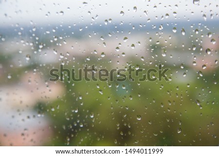 Raindrops on the glass with a Unique, fabulous look.
