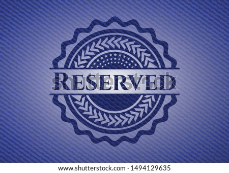 Reserved with denim texture. Vector Illustration. Detailed.