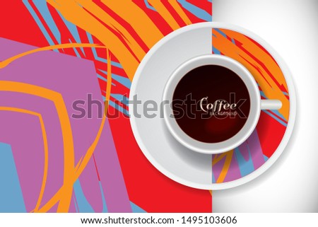Vector Coffee Cup with trendy modern painting on a saucer and Abstract art background. Grunge texture  for business coffee break concept, interior decoration, coffee shop, restaurant menu