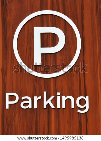 Sign board for Parking of vehicles.