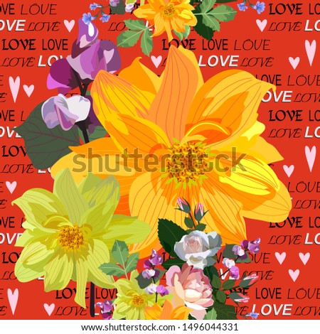 Seamless floral pattern with bunch of garden flowers and huge dahlias on red background with word "Love". Print for fabric.