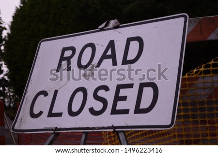 Close Up Of Road Close Sign 
