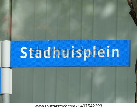 Street sign Stadhuisplein the Netherlands. City Hall. Part of a serie.