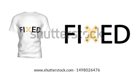 The inscription "FIXED" on the men's t-shirt. For clarity, attached t-shirt with this inscription. Isolated white background. 3D illustration