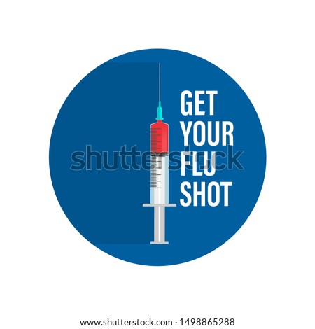 Vaccination. Get your Flu Shot. Medical poster. Health care. Vector medicine illustration.10 eps. Royalty-Free Stock Photo #1498865288