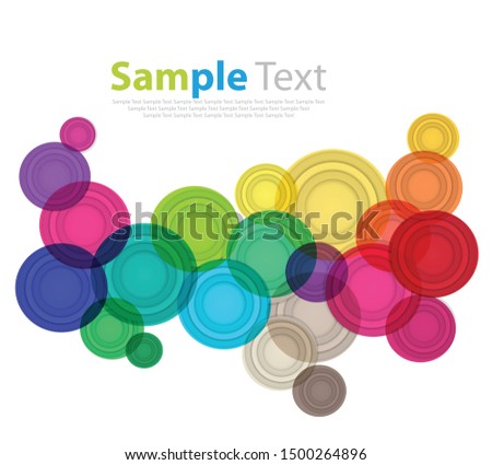 Sample text background, abstract, multicolored circles such as blue, red, yellow, purple, green, gray, pink, orange etc., beautifully stacked circles and arranged together - vector