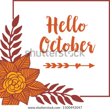 Design greeting card hello october with elegant style of flower frame. Vector