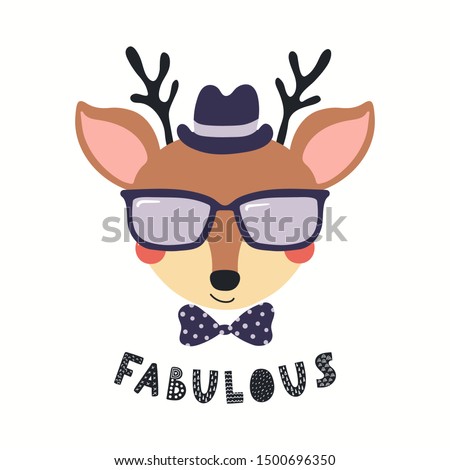 Hand drawn vector illustration of a cute hipster deer in glasses, hat, bow tie, with quote Fabulous. Isolated objects on white background. Scandinavian style flat design. Concept for children print.