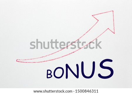The word Bonus under ascending arrow on white background. Business Concept.