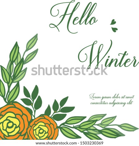 Cute colorful rose flower frame background for greeting card hello winter. Vector